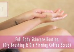 (Video) Full Body Care Routine
